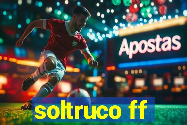 soltruco ff